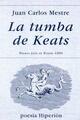 La tumba de Keats - Juan Carlos Mestre - Hiperión