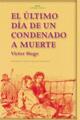 El último día de un condenado a muerte. Claude Gueux - Victor Hugo - Akal