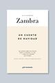 Un cuento de Navidad - Alejandro Zambra - Gris tormenta