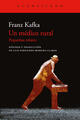 Un médico rural - Franz Kafka - Acantilado