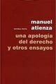 Una apología del Derecho y otros ensayos - Manuel Atienza - Trotta