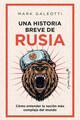 Una historia breve de Rusia - Mark Galeotti - Capitán Swing