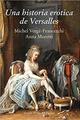 Una historia erótica de Versalles -  AA.VV. - Siruela