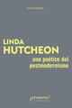 Una poética del postmodernismo - Linda Hutcheon - Prometeo