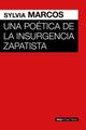Una poética de la insurgencia zapatista - Sylvia Marcos - Akal