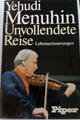 Unvollendete Reise - Yehudi Menuhin -  AA.VV. - Otras editoriales