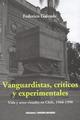 Vanguardistas, críticos y experimentales - Federico Galende - Ediciones Metales pesados