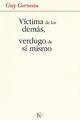 Víctima de los demás, verdugo de sí mismo - Guy Corneau - Kairós