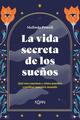 La vida secreta de los sueños - Melinda Powell - Koan