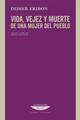 Vida, vejez y muerte de una mujer del pueblo - Didier Eribon - Cuenco de plata