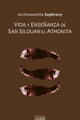 Vida y enseñanza de san Silouan el Athonita - Archimandrita Sofronio - Ediciones Sígueme