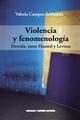 Violencia y fenomenologia - Valeria Campos Salvatierra - Ediciones Metales pesados