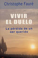 Vivir el duelo - Christophe Fauré - Kairós
