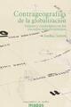 Contrageografías de la globalización - Saskia Sassen - Traficantes de sueños