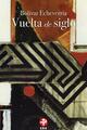 Vuelta de siglo - Bolívar Echeverría - Ediciones Era