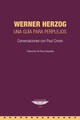 Werner Herzog: Una guía para perplejos - Werner Herzog - Cuenco de plata