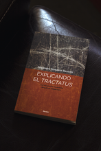 Alejandro Tomasini Bassols, "Explicando el Tractatus".