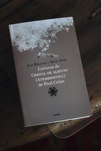 Jean Bollack, Arnau Pons, "Lecturas de Cristal de aliento (Atemkristall) de Paul Celan" 