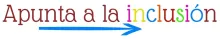 apunta_a_la_inclusion.jpg