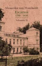 Alexander von Humboldt | "Escritos 1789-1859 Volumen II"