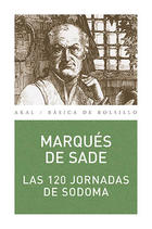 Las 120 jornadas de sodoma - Marqués de Sade - Akal