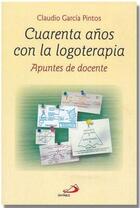 Cuarenta años con la logoterapia - Claudio García Pintos - San Pablo