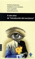 A cien años de Introducción del narcisismo -  AA.VV. - Universidad Veracruzana