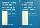 A Trumpet by Any Other Name: A History of the Trumpet Marine - Cecil Adkins Alis Dickinson - Frits Knuf Publishers A Trumpet by Any Other Name: A History of the Trumpet Marine - Cecil Adkins Alis Dickinson - Frits Knuf Publishers
