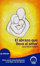 El abrazo que lleva al amor - Laura Rincón Gallardo - Instituto Prekop