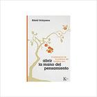 Abrir la mano del pensamiento - Kosho Uchiyama - Kairós