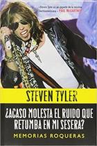 Acaso molesta el ruido que retumba en mi sesera? - Steven Tyler - Malpaso Acaso molesta el ruido que retumba en mi sesera? - Steven Tyler - Malpaso