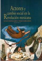 Actores y cambio social en la Revolución Mexicana -  AA.VV. - Itaca