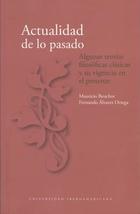 Actualidad de lo pasado - Mauricio Beuchot - Ibero Actualidad de lo pasado - Mauricio Beuchot - Ibero