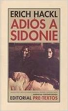 Adiós a Sidonie - Erich Hackl - Pre-textos Adiós a Sidonie - Erich Hackl - Pre-textos