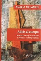 Adiós al cuerpo - Analía Melamed - Prometeo Adiós al cuerpo - Analía Melamed - Prometeo