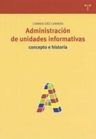 Administración de unidades informativas - Carmen Díez Carrera - Trea