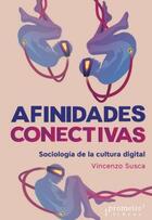 Afinidades conectivas - Vincenzo Susca - Prometeo