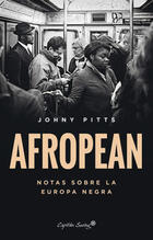 Afropean - Johny Pitts - Capitán Swing Afropean - Johny Pitts - Capitán Swing