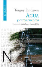 Agua y otros cuentos - Torgny Lindgren - Nórdica Agua y otros cuentos - Torgny Lindgren - Nórdica