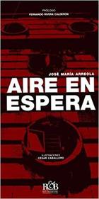 Aire en espera - José María Arreola - Rhythm & Books