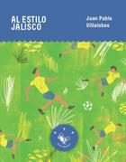 Al estilo Jalisco - Juan Pablo Villalobos - Pollo blanco