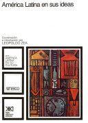 América Latina en sus ideas - Leopoldo Zea - Siglo XXI Editores América Latina en sus ideas - Leopoldo Zea - Siglo XXI Editores