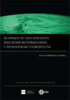 Alianza de civilizaciones: seguridad internacional y democracia cosmopolita - Isaías Barreñada - Complutense