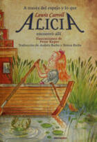 Alicia en el País de las maravillas / A través del espejo - Lewis Carroll - Sexto Piso