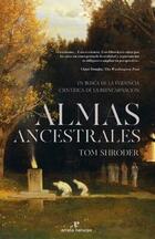 Almas ancestrales - Tom Shroder - Errata Naturae Almas ancestrales - Tom Shroder - Errata Naturae