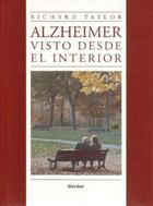 Alzheimer visto desde el interior - Richard Taylor - Herder México
