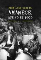 Amanece, que no es poco - José Luis Cuerda - Pepitas de calabaza