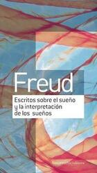 Escritos sobre el sueño y la interpretación de los sueños - Sigmund Freud - Amorrortu