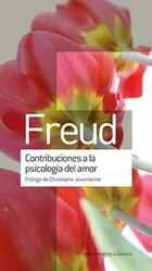 Contribuciones a la psicología del amor - Sigmund Freud - Amorrortu