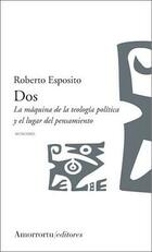 Dos - Roberto Esposito - Amorrortu